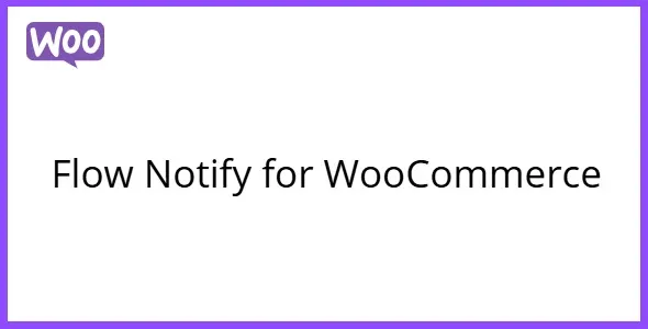 Flow Notify for WooCommerce