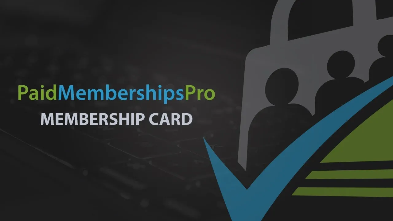Paid Memberships Pro: Membership Card