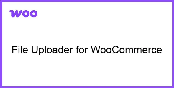 File Uploader for WooCommerce