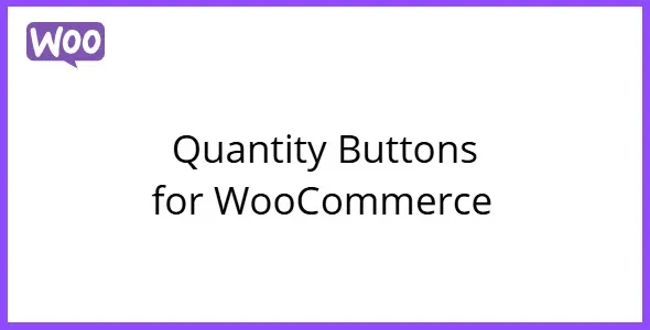 Quantity Buttons for WooCommerce