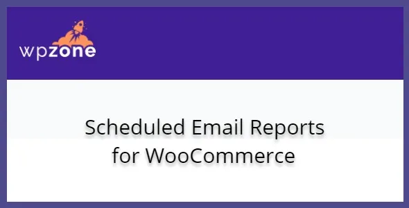 Scheduled Email Reports for WooCommerce