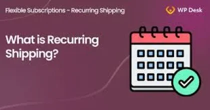 WPDESK Flexible Subscriptions Recurring Shipping